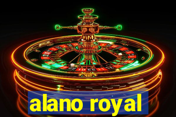 alano royal